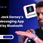 Jack Dorsey's Bitchat: Revolutionizing Offline Messaging with Bluetooth Technology